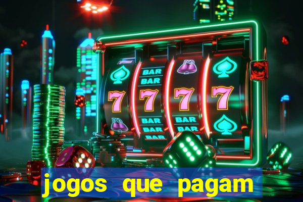 jogos que pagam dinheiro de verdade 2024